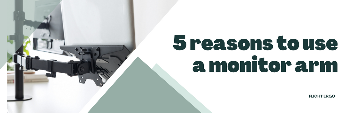 5 reasons to use monitor arms