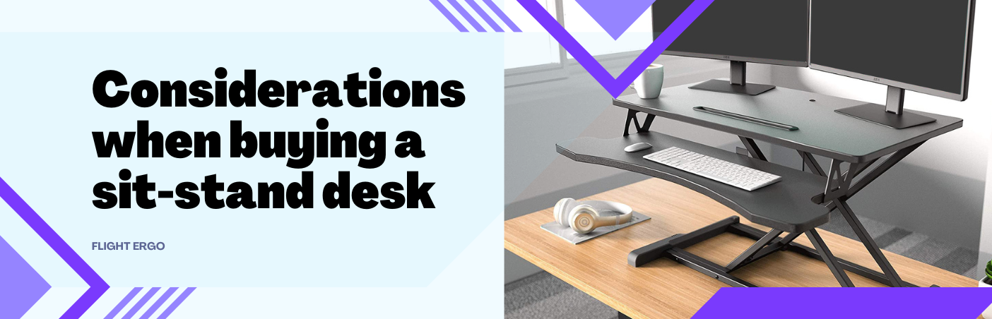 Considerations when buying a sit stand desk